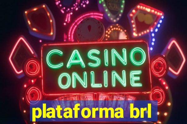 plataforma brl